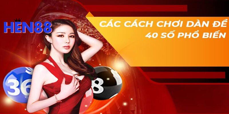 Cách chọn dàn đề 40 số hiệu quả